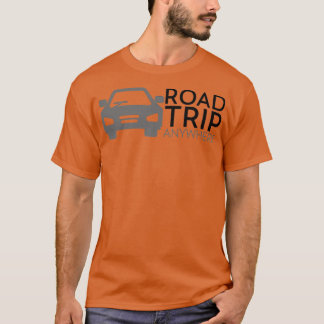 Road Trip Anywhere T-Shirt