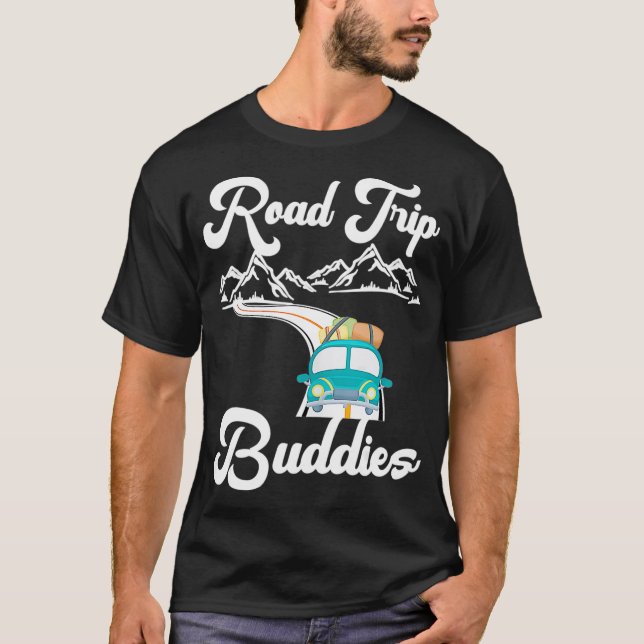 Road Trip Buddies Travel Camping Matching Couple A T-Shirt (Front)