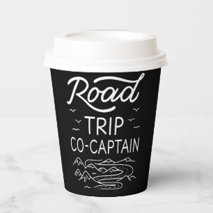 Road Trip Co-Captain I Paper Cups