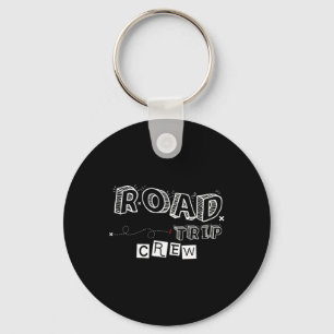 Road Trip Crew 2025 Family Reunion Summer Vacation Key Ring