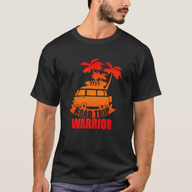 Road Trip Warrior T-Shirt (Front)