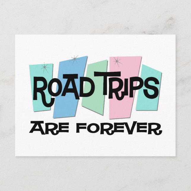 Road Trips Are Forever Postcard (Front)