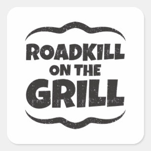 Roadkill on The Grill - BBQ Party Funny Square Sticker