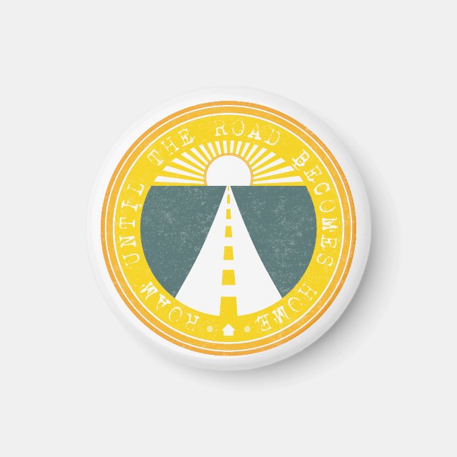 roam until the road becomes home magnet (Front)