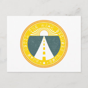 roam until the road becomes home postcard