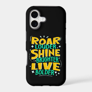 Roar Louder, Live Bolder, Inspirational Uplifting