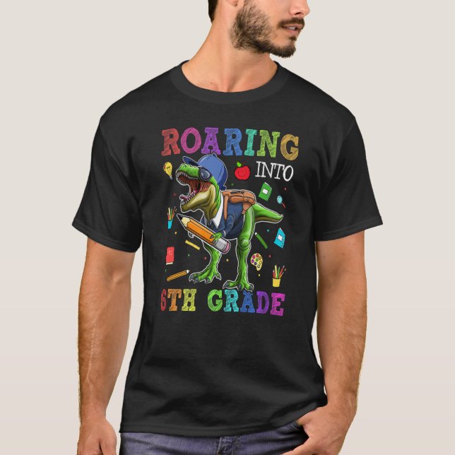 Roaring 6th Grade Dinosaur Rex Back To School Stud T-Shirt (Front)