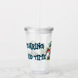 Roaring Good Time Acrylic Tumbler