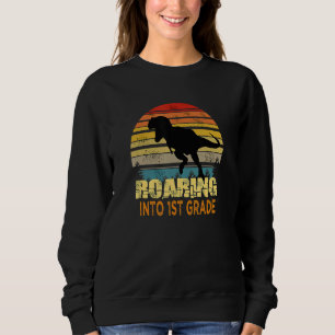 Roaring Into 1st Grade Dinosaur Back To School Boy Sweatshirt
