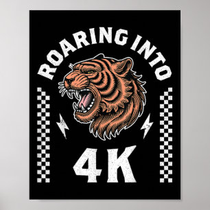 Roaring Into 4k Tiger Back To School Kid Im Ready  Poster