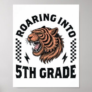 Roaring Into 5th Grade Tiger Boy Girl Kids 1st Day Poster
