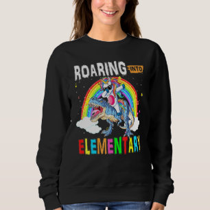 Roaring Into Elementary Unicorn Dabbing Riding Din Sweatshirt