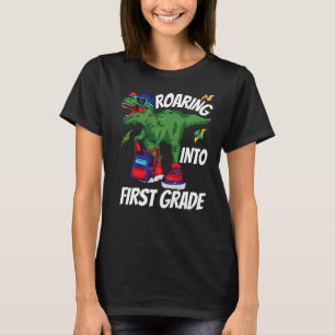 Roaring into First Grade Dinosaur T Rex Back to Sc T-Shirt