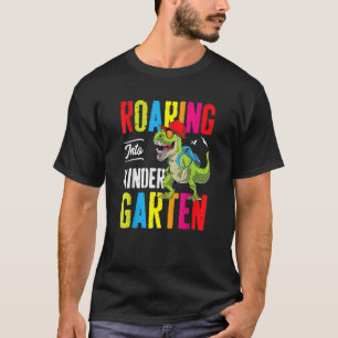 Roaring Into Kindergarten Dinosaur Teacher Back To T-Shirt