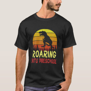 Roaring Into Preschool Dinosaur First Day Of Schoo T-Shirt