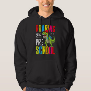 Roaring Into Preschool Dinosaur Teacher Pre K Back Hoodie
