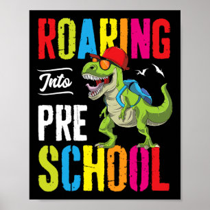 Roaring Into Preschool Dinosaur Teacher Pre K Byck Poster