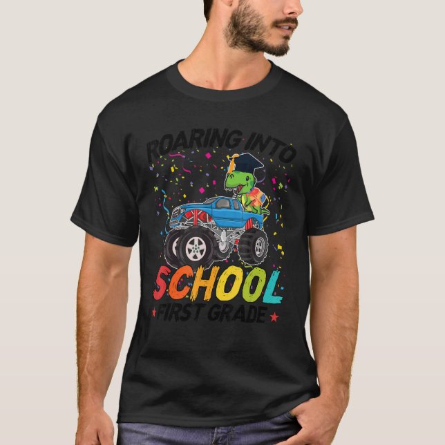 Roaring Into School First Grade 1st Grade 1 T-Shirt (Front)
