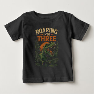 ROARING INTO THREE - 3rd Birthday Gift Baby T-Shirt