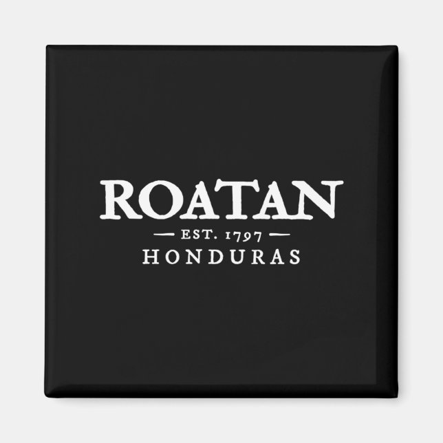 Roatan Honduras Throwback Letter Mens Vacation Magnet (Front)