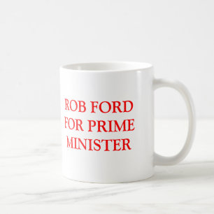 Rob Ford for Prime Minister Coffee Mug