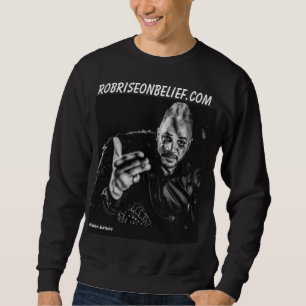 Rob Rise On Belief Photograph T-Shirt Sweatshirt
