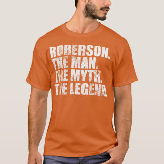 RobersonRoberson Family name Roberson last Name Ro T-Shirt