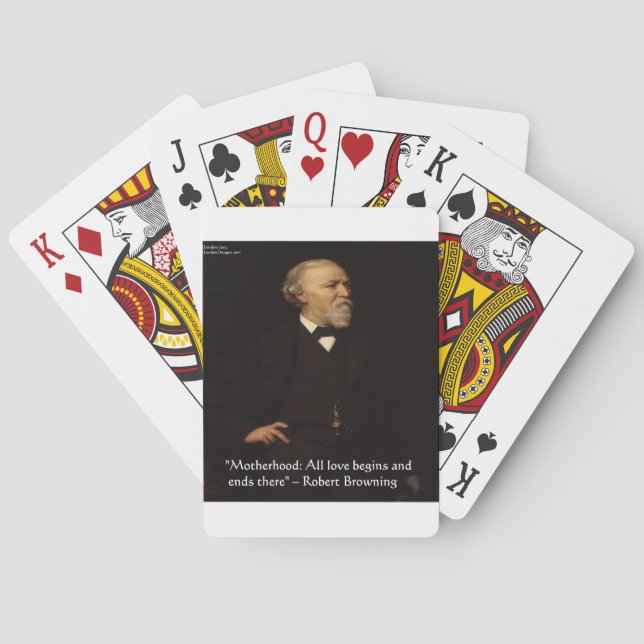 Robert Browning Famous Motherhood Quote Playing Cards (Back)