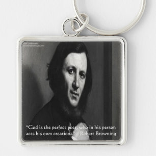 Robert Browning God Perfect Poet Quote Key Ring