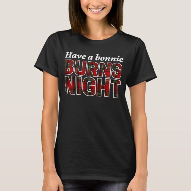 Robert Burns 'Have A Bonnie Burns Night' Annual Su T-Shirt (Front)