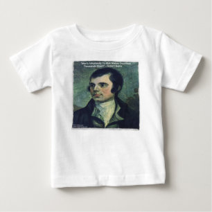 Robert Burns "Man's Inhumanity" Quote Gifts Baby T-Shirt