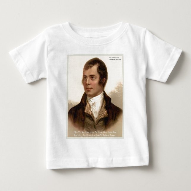 Robert Burns "To Know Her" Love Quote Gifts & Tees (Front)