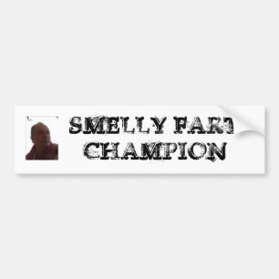 ROBERT_DES_white, SMELLY FART CHAMPION Bumper Sticker