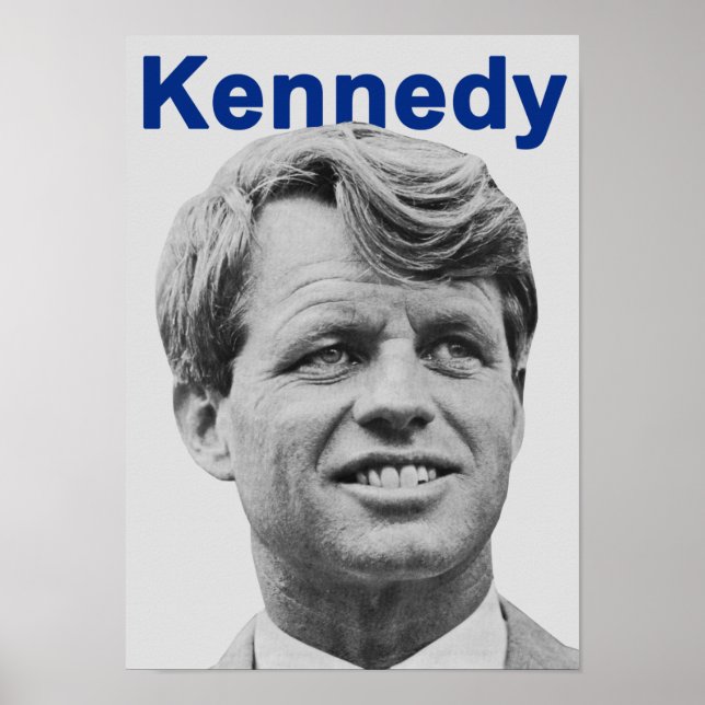 Robert F. Kennedy 1968 Presidential Campaign Poster (Front)