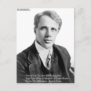 Robert Frost Loveble/Hateable Quote Gifts & Cards