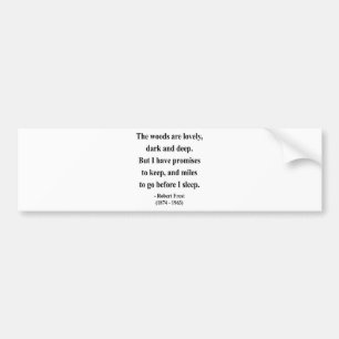Robert Frost Quote 2a Bumper Sticker