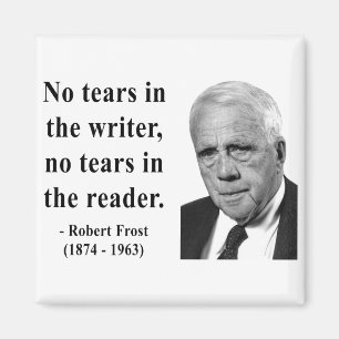 Robert Frost Quote 5b Magnet