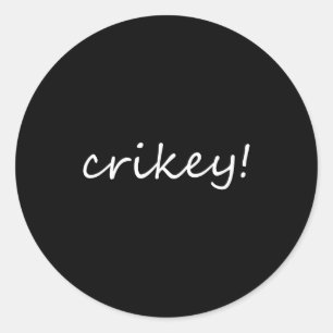 Robert Irwin Crikey For Men Womens  Classic Round Sticker