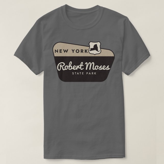 Robert Moses State Park New York Welcome Sign T-Shirt (Design Front)