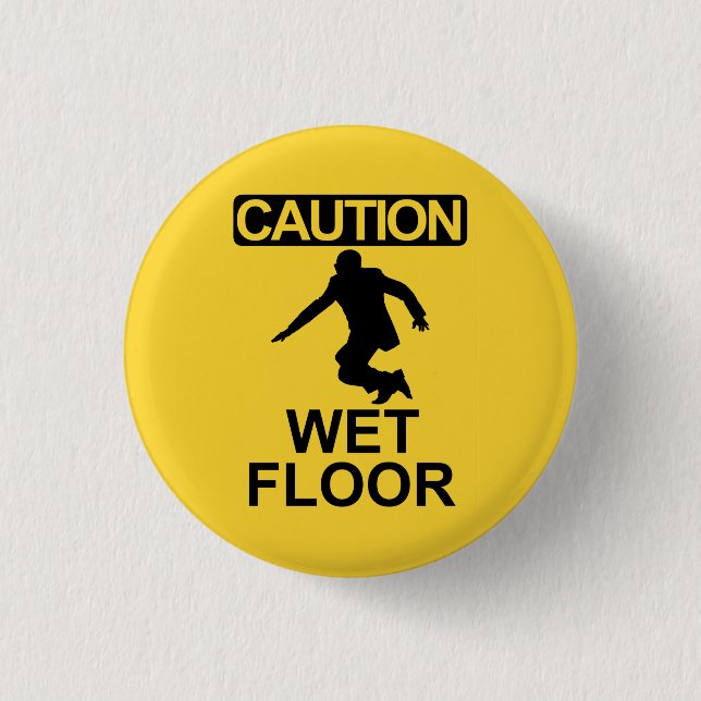 Robert Mugabe wet floor sign 3 Cm Round Badge (Front)