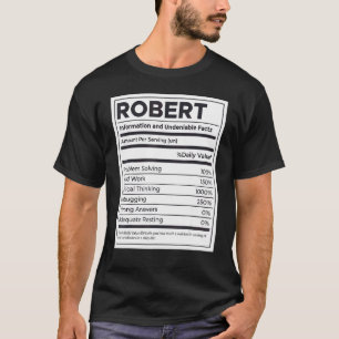 Robert Nutrition Information Problem Solving Hard T-Shirt