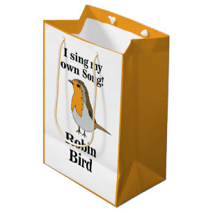 Robin Bird Funny Quote Medium Gift Bag