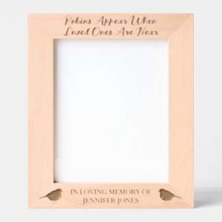 Robins Appear When Loved Ones Are Near - 8x10 Etched Frames