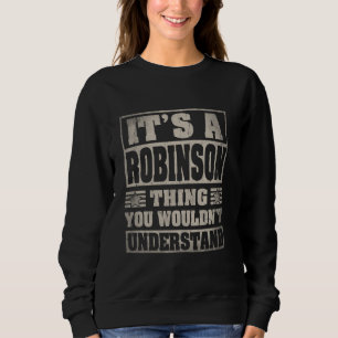 Robinson Last Name Shirt It's A Robinson Thing