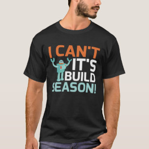 Robot Building Kit For Adults Robotics Engineering T-Shirt
