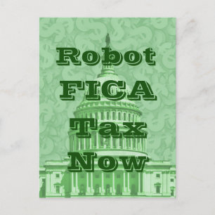 Robot FICA Tax Now Postcard
