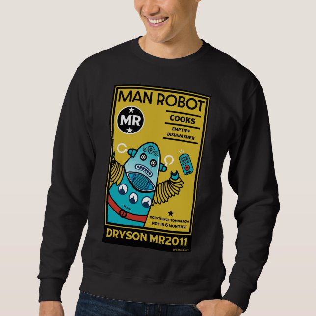 Robot Gifts For Anniversary  Men And Women T-Shirt Sweatshirt (Front)