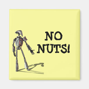 Robot guy - Feed no nuts Magnet