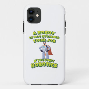 Robot Is Not Stealing Job If You Study Robotics Case-Mate iPhone Case