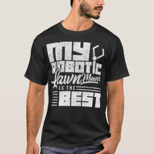 Robot Lawnmower robotic T-Shirt
